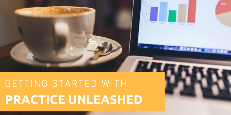 Getting Started With Practice Unleashed